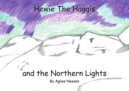 Hewie The Haggis and the Northern Lights