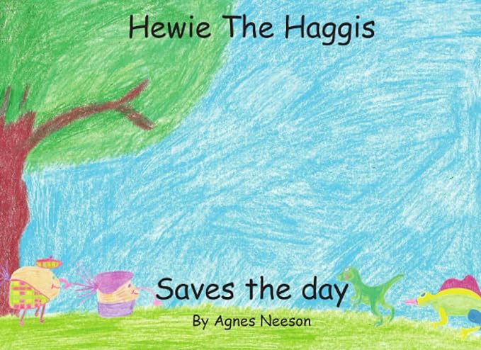 Hewie The Haggis Saves the Day